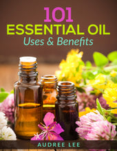 Load image into Gallery viewer, Essential Oils 101: Uses &amp; Benefits - Audree Lee
