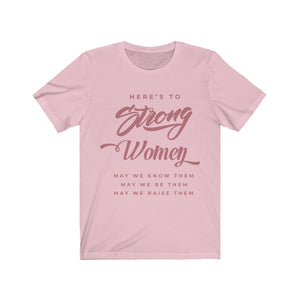 Here's To Strong Women - Rose Gold